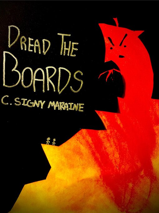 Title details for Dread the Boards by C. Signy Maraine - Available